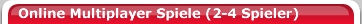Online Multiplayer Spiele (2-4 Spieler)